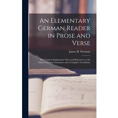 (英文圖書) An Elementary German Reader in Prose and Verse: With Copious Explanatory Notes and References... 精裝版, Legare Street Press, 英文