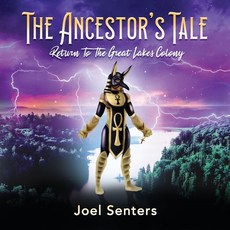(英文圖書) The Ancestor's Tale: Return to the Great Lakes Colony 平裝版, Outskirts Press, 英文