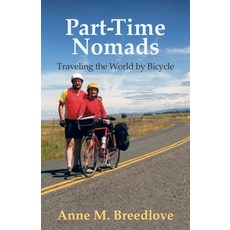 (英文圖書) Part-Time Nomads: Traveling the World by Bicycle 平裝版, Advanced Publishing LLC, 英文