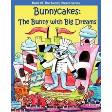 (英文圖書)Bunnycakes: The Bunny with Big Dreams 平裝版, Createspace Independent Pub..., 英文
