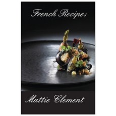 (英文圖書) French Recipes 平裝版, Recipes in the World, 英文
