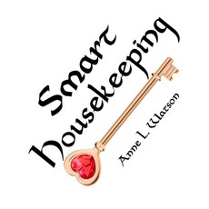 Smart Housekeeping: The No-Nonsense Guide to Decluttering Organizing and Cleaning Your Home or Ke... 平裝版, Shepard Publications, 英文