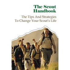 (英文圖書) The Scout Handbook: The Tips And Strategies To Change Your Scout's Life 平裝版, Independently Published, 英文