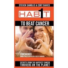 1 Habit to Beat Cancer: Secrets From the Happiest Cancer Thrivers on the Planet 精裝版, Envision Media Press, 英文