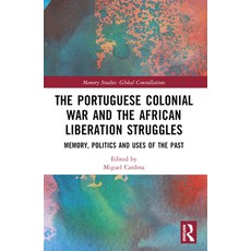 (英文圖書) The Portuguese Colonial War and the African Liberation Struggles: Memory Polit... 平裝版, Routledge, English