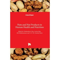 (英文圖書) Nuts and Nut Products in Human Health and Nutrition 精裝版, Intechopen, 英文