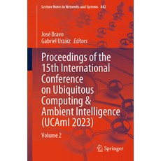 (英文圖書) Proceedings of the 15th International Conference on Ubiquitous Computing & Ambient Intelligen... 平裝版, Springer, 英文