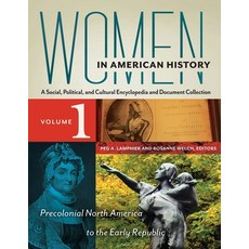 (英文圖書) Women in American History: A Social Political and Cultural Encyclopedia and Document Collec... 精裝版, ABC-CLIO, 英文