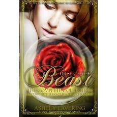 (英文圖書)Curse of the Beast the Complete Collection: A Modern Retelling of Beauty and the... 平裝版, Createspace Independent Pub..., 英文