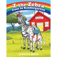 (英文圖書)Z the Zebra Goes to Kindergarten 平裝版, Liferich, 英文