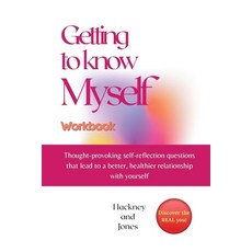 (英文圖書) Getting To Know Myself Workbook: Thought-provoking self-reflection questions that lead to a b... 平裝版, Hackney and Jones, 英文