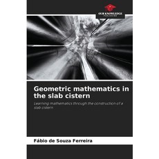 (英文圖書) Geometric mathematics in the slab cistern 平裝版, Our Knowledge Publishing, 英文