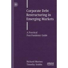 (英文圖書) Corporate Debt Restructuring in Emerging Markets: A Practical Post-Pandemic Guide 平裝版, Palgrave MacMillan, 英文