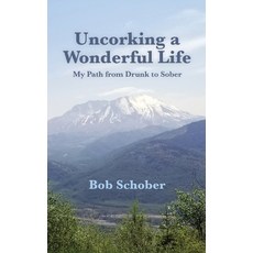 (英文圖書) Uncorking A Wonderful Life 平裝版, Robert Schober, 英文