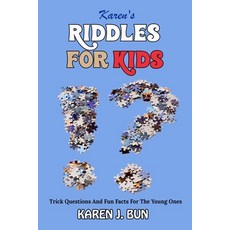 Karen's Riddles For Kids: Trick Questions And Fun Facts For The Young Ones 平裝版, Han Global Trading Pte Ltd, 英文