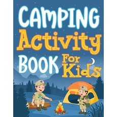 (英文圖書) Camping Activity Book for Kids: Unleashing Adventure and Creativity in the Great Outdoors wit... 平裝版, Legerum AB, 英文