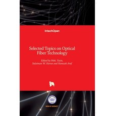 (英文圖書) Selected Topics on Optical Fiber Technology 精裝版, Intechopen, 英文