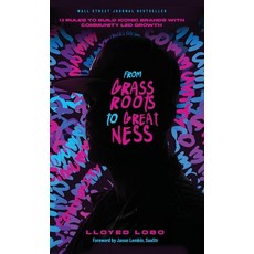 (英文圖書) From Grassroots to Greatness: 13 Rules to Build Iconic Brands with Community Led Growth 精裝版, Damn Gravity Media LLC, 英文