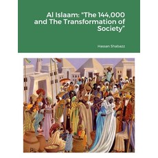 (英文圖書) Al Islaam: The 144 000 And The Transformation of Society 平裝版, Lulu.com, 英文