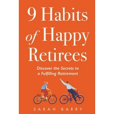 (英文圖書) 9 Habits of Happy Retirees: Discover the Secrets to a Fulfilling Retirement 平裝版, Storylane Books, 英文