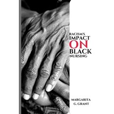 (英文圖書) Racism's impact on Black nursing. 平裝版, Margarita G. Grant, 英文