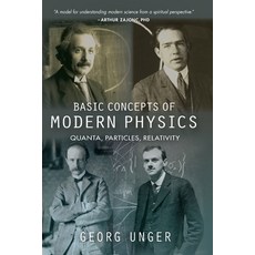 (英文圖書) Basic Concepts of Modern Physics: Quanta Particles Relativity 平裝版, Portal Books, 英文