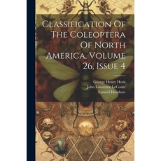 (英文圖書) Classification Of The Coleoptera Of North America Volume 26 Issue 4 平裝版, Legare Street Press, 英文