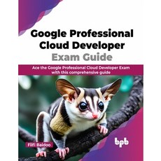 (英文圖書) Google Professional Cloud Developer Exam Guide: Ace the Google Professional Cloud Developer E... 平裝版, Bpb Publications, 英文