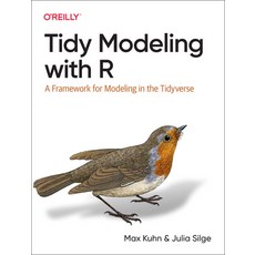 (英文圖書) Tidy Modeling with R: A Framework for Modeling in the Tidyverse 平裝版, O'Reilly Media, 英文
