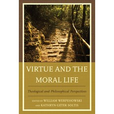 (英文圖書) Virtue and the Moral Life: Theological and Philosophical Perspectives 平裝版, Lexington Books, 英文