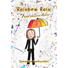 (英文圖書)Rainbow Rain: & Other Ridiculous Rhymes 平裝版, Independently Published, 英文