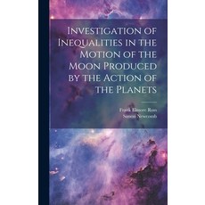 (英文圖書) Investigation of Inequalities in the Motion of the Moon Produced by the Action of the Planets 精裝版, Legare Street Press, 英文