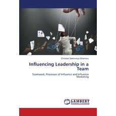 (英文圖書) Influencing Leadership in a Team 平裝版, LAP Lambert Academic Publis..., 英文
