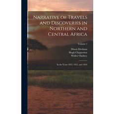 (英文圖書) Narrative of Travels and Discoveries in Northern and Central Africa: In the Years 1822 1823 ... 精裝版, Legare Street Press, 英文