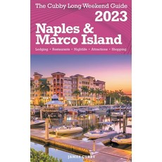 (英文圖書) Naples & Marco Island - The Cubby Long Weekend Guide 平裝版, Fisher Collins Press, 英文