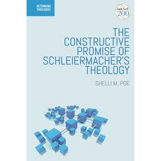 (英文圖書) The Constructive Promise of Schleiermacher's Theology 平裝版, T&T Clark, 英文