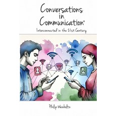 (英文圖書) Conversations In Communication: Interconnected in the 21st Century 平裝版, Full Media Services, 英文