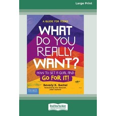 (英文圖書) What Do You Really Want?: How to Set a Goal and Go for It! A Guide for Teens [Standard Large ... 平裝版, ReadHowYouWant, 英文