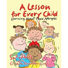 (英文圖書)A Lesson for Every Child: Learning About Food Allergies 平裝版, Sally Huss Inc., 英文