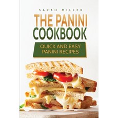 The Panini Cookbook: Quick and Easy Panini Recipes 平裝版, 17 Books Publishing, 英文