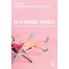 (英文圖書) In a Barbie World: Barbie as Narrative Symbol and Cipher 平裝版, Routledge, 英文