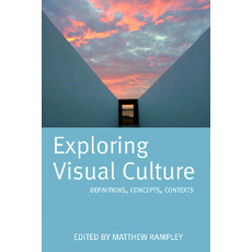 (英文圖書) Exploring Visual Culture: Definitions Concepts Contexts 平裝版, Edinburgh University Press, 英文