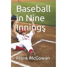 (英文圖書) Baseball In Nine Innings 平裝版, Independently Published, 英文