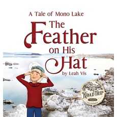 (英文圖書)The Feather on His Hat: A Tale of Mono Lake 精裝版, Three Horse Publishing, 英文