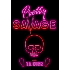 (英文圖書) Pretty Savage 精裝版, C.A. Kunz LLC., 英文