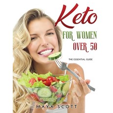 Keto for Women Over 50: The Essential Guide 平裝版, Maya Scott, 英語
