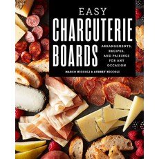 (英文圖書) Easy Charcuterie Boards: Arrangements Recipes and Pairings for Any Occasion 平裝版, Rockridge Press, 英文
