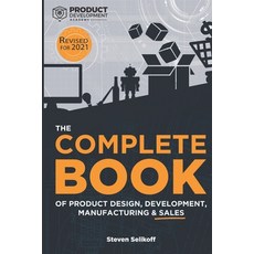 The COMPLETE BOOK of Product Design Development Manufacturing and Sales 平裝版, Independently Published, 英文