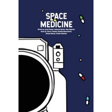 (英文圖書)Space Medicine 平裝版, Golden Meteorite Press, 英文