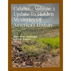 (英文圖書) Calalus - Volume 2 Update to Hidden Mysteries of America's History: and Ancient... 平裝版, Lulu.com, 英文